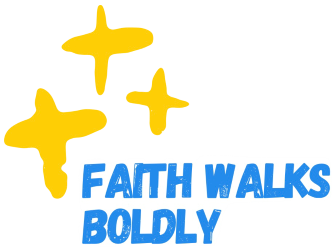 Faith Walks Boldly